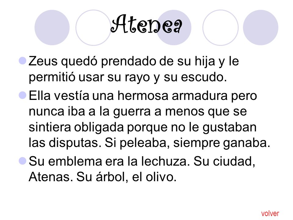 Atenea Zeus quedó prendado de su hija y le permitió usar su rayo y su escudo.