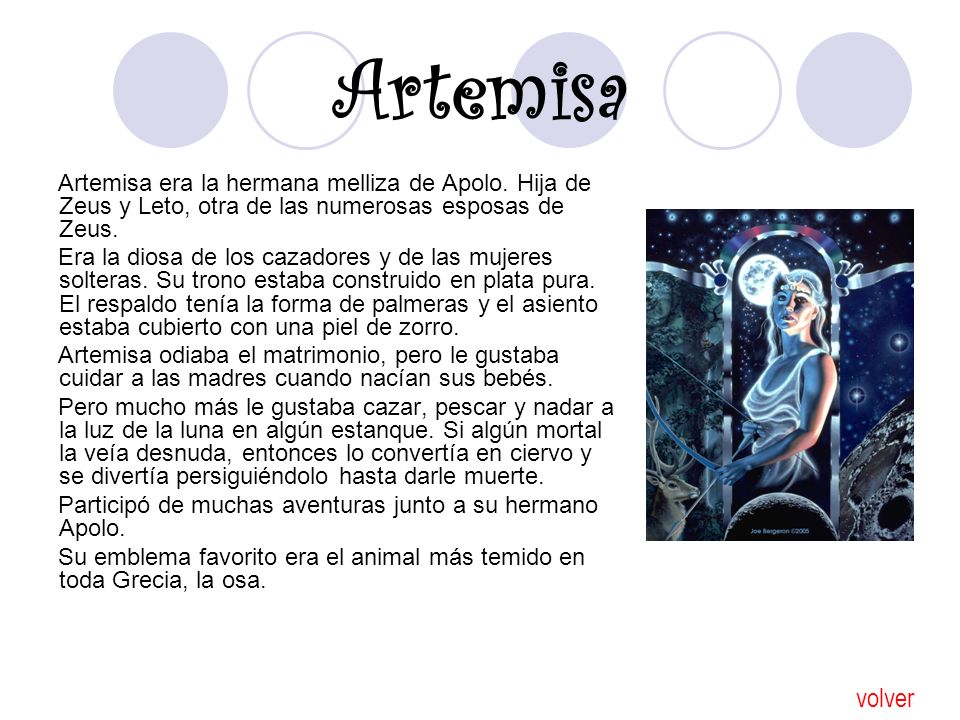Artemisa Artemisa era la hermana melliza de Apolo. Hija de Zeus y Leto, otra de las numerosas esposas de Zeus.
