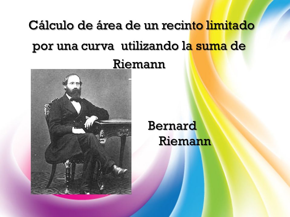 Cálculo de área de un recinto limitado por una curva utilizando la suma de Riemann