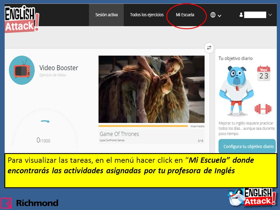 Para visualizar las tareas, en el menú hacer click en Mi Escuela donde encontrarás las actividades asignadas por tu profesora de Inglés