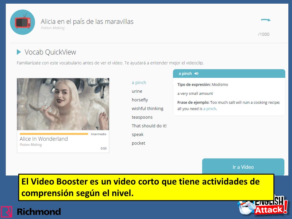 El Video Booster es un video corto que tiene actividades de comprensión según el nivel.