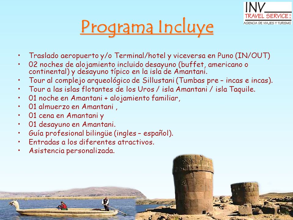 Programa Incluye Traslado aeropuerto y/o Terminal/hotel y viceversa en Puno (IN/OUT)