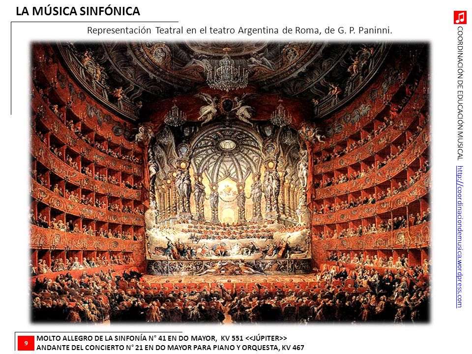 LA MÚSICA SINFÓNICA Representación Teatral en el teatro Argentina de Roma, de G. P. Paninni. 9.