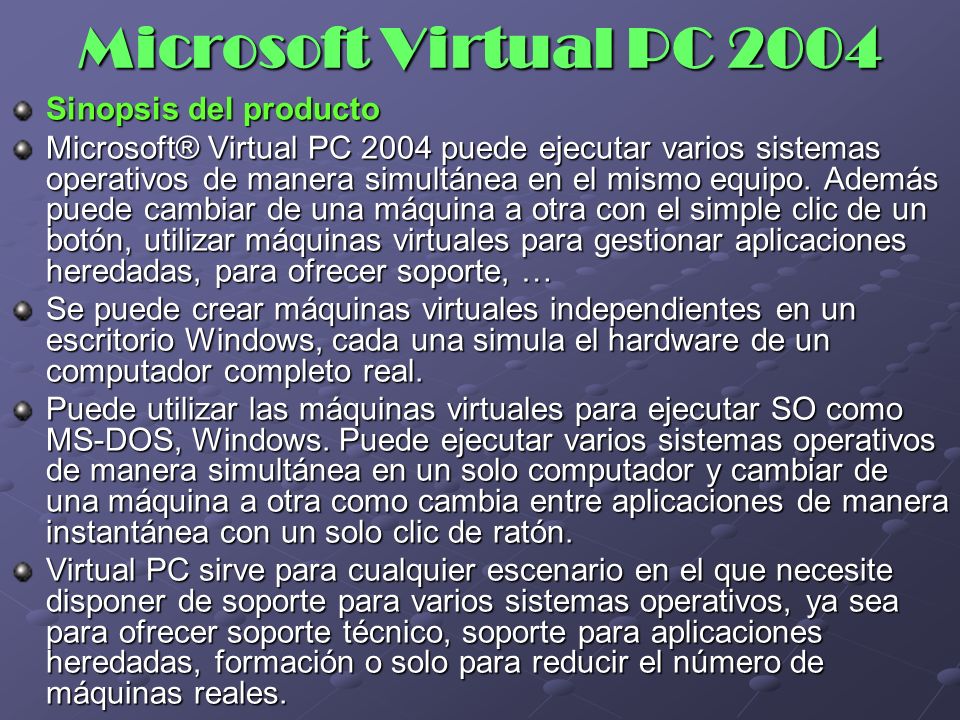 Microsoft Virtual PC 2004 Sinopsis del producto