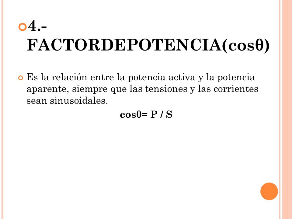 4.- FACTORDEPOTENCIA(cosθ)