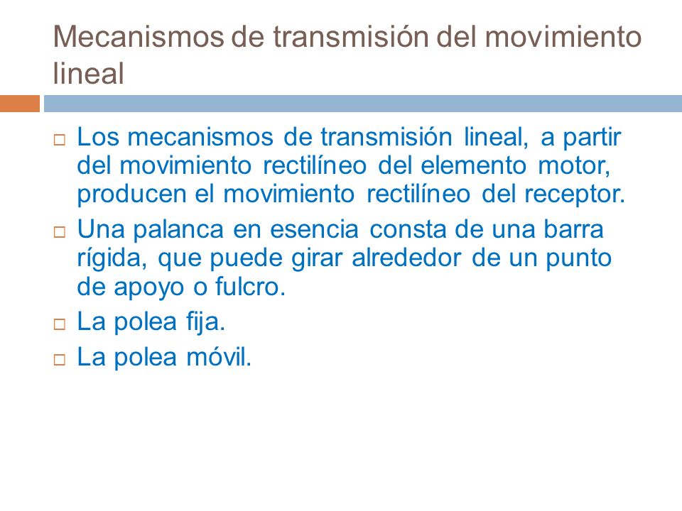 Mecanismos de transmisión del movimiento lineal