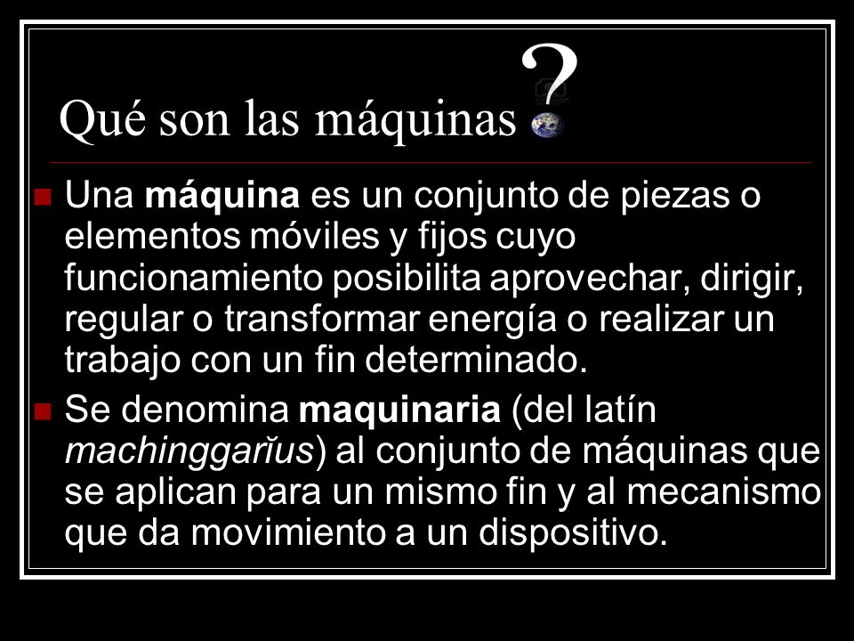 Qué son las máquinas
