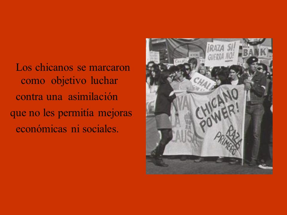 Los chicanos se marcaron como objetivo luchar