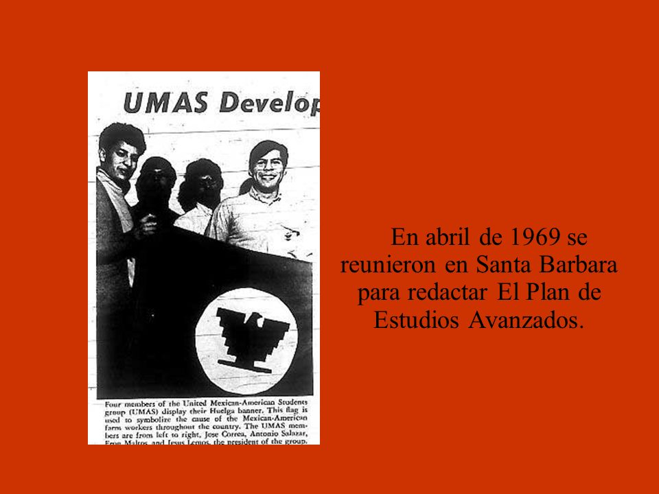 En abril de 1969 se reunieron en Santa Barbara para redactar El Plan de Estudios Avanzados.