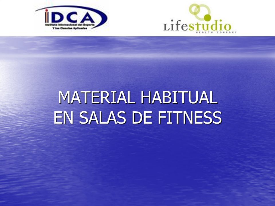 MATERIAL HABITUAL EN SALAS DE FITNESS
