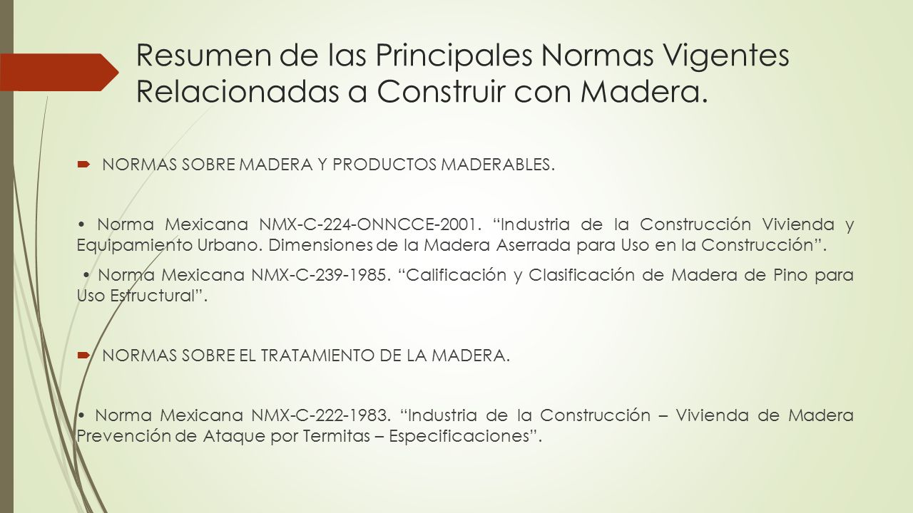 Resumen de las Principales Normas Vigentes Relacionadas a Construir con Madera.