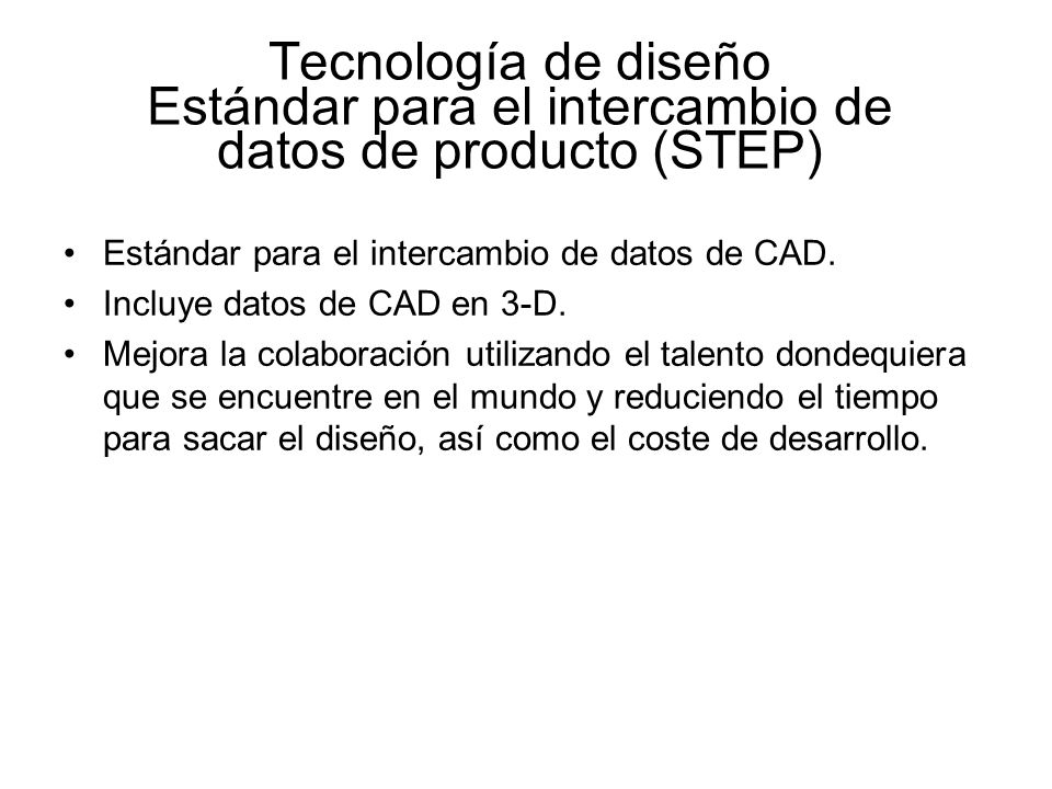 Tecnología de diseño Estándar para el intercambio de datos de producto (STEP)