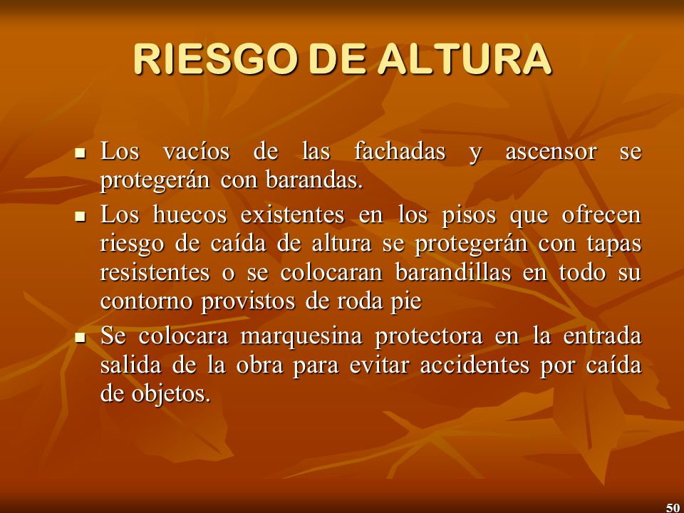 RIESGO DE ALTURA Los vacíos de las fachadas y ascensor se protegerán con barandas.
