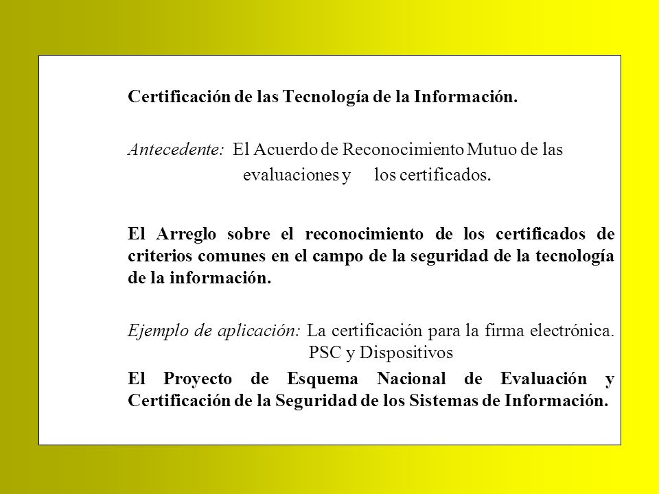Certificación de las Tecnología de la Información.