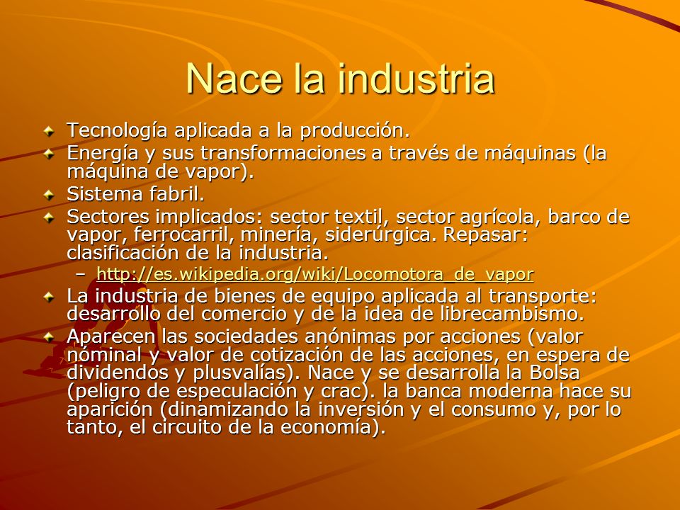 Nace la industria Tecnología aplicada a la producción.