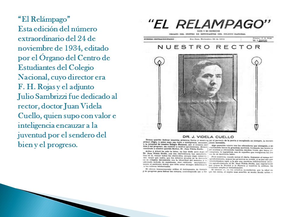 El Relámpago Esta edición del número extraordinario del 24 de noviembre de 1934, editado por el Órgano del Centro de Estudiantes del Colegio Nacional, cuyo director era F.
