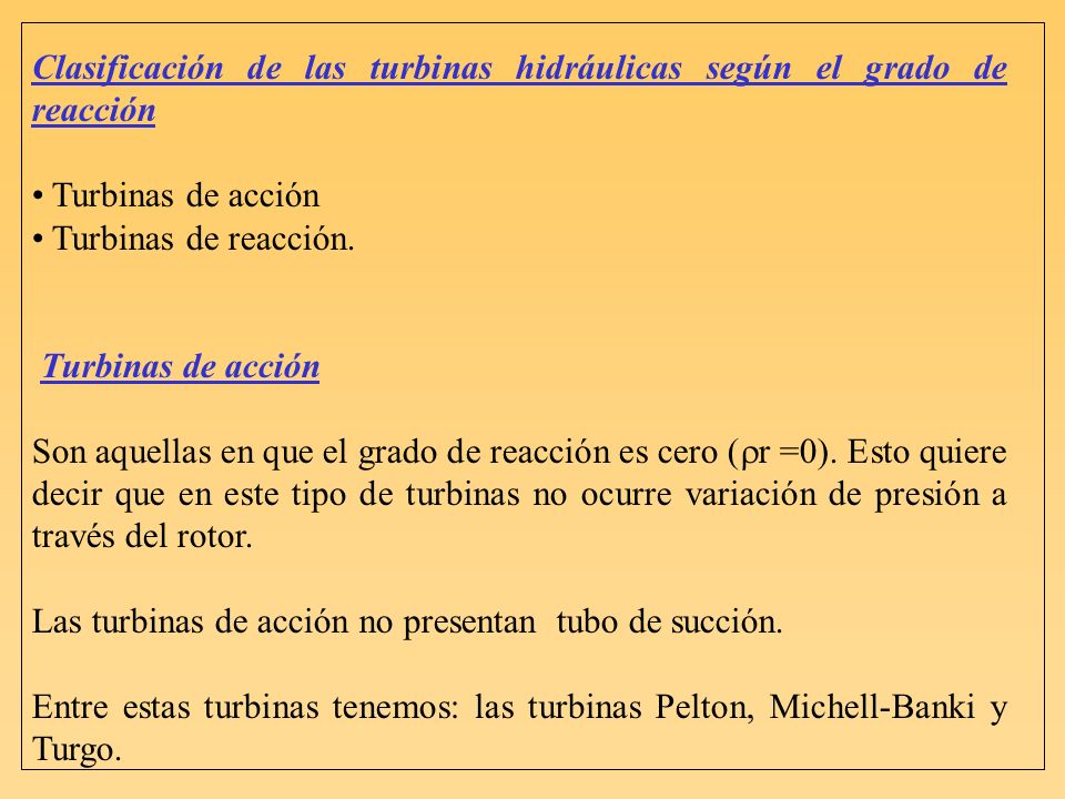 Clasificación de las turbinas hidráulicas según el grado de reacción