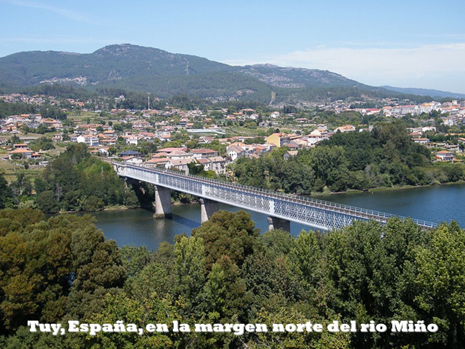 Tuy, España, en la margen norte del rio Miño