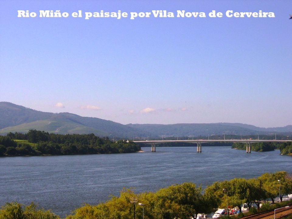 Rio Miño el paisaje por Vila Nova de Cerveira