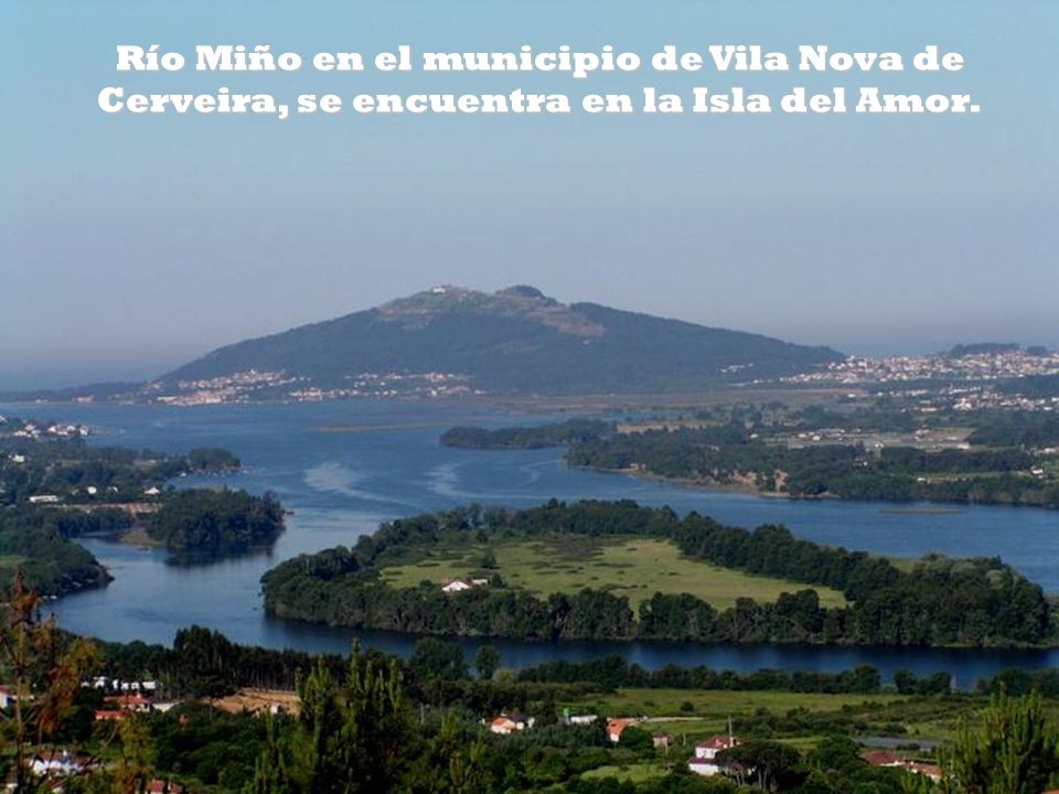 Río Miño en el municipio de Vila Nova de Cerveira, se encuentra en la Isla del Amor.