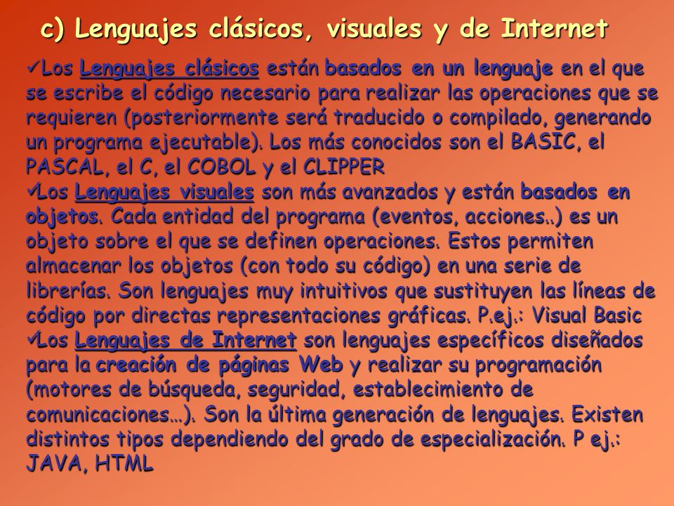 c) Lenguajes clásicos, visuales y de Internet