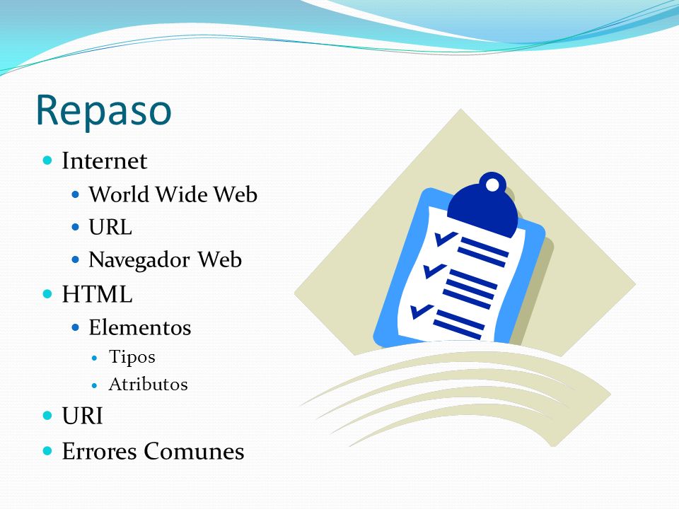 Repaso Internet HTML URI Errores Comunes World Wide Web URL