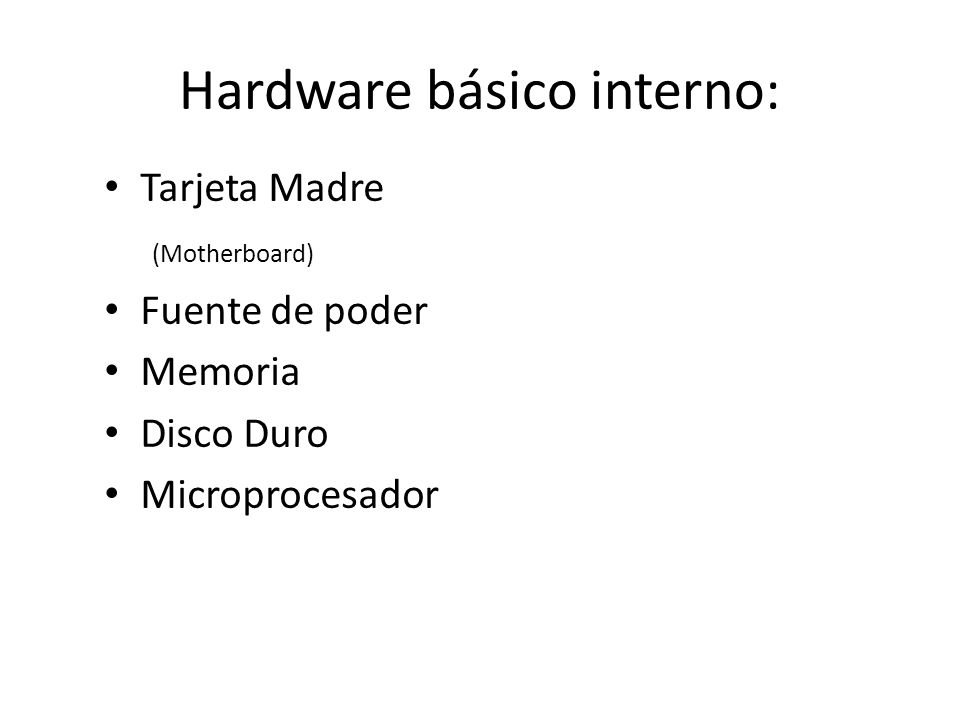 Hardware básico interno: