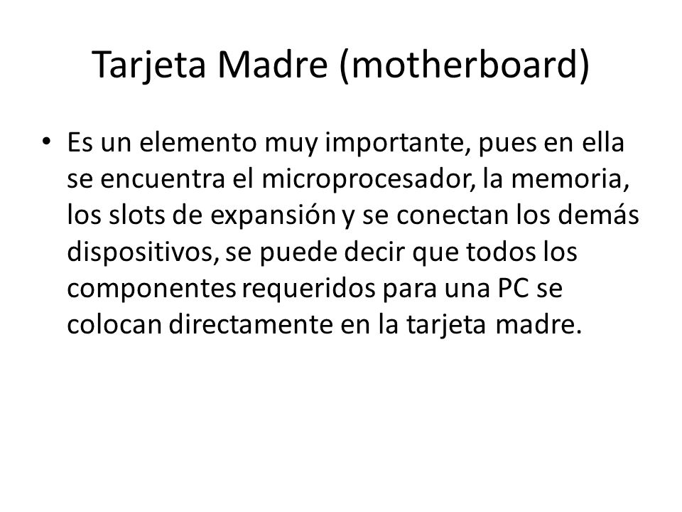 Tarjeta Madre (motherboard)