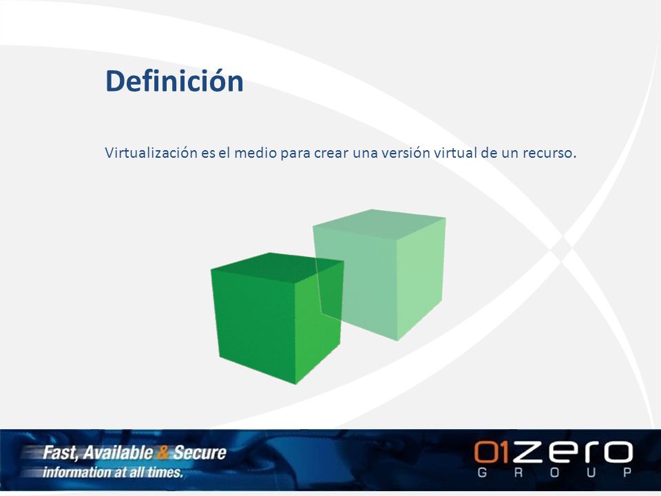 Definición Virtualización es el medio para crear una versión virtual de un recurso.