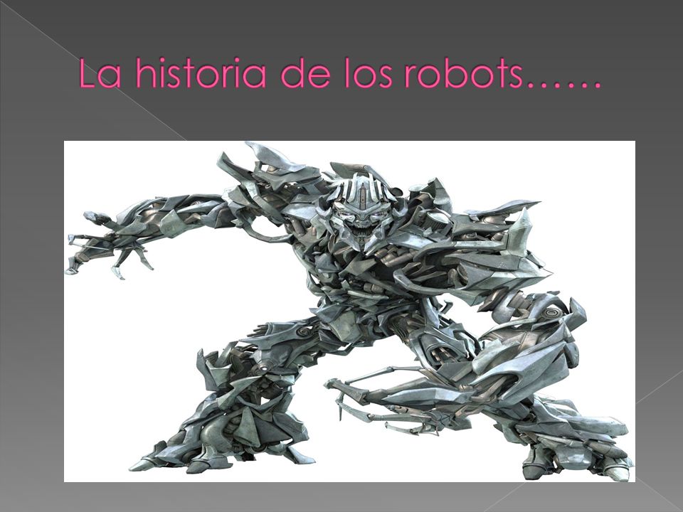 La historia de los robots……