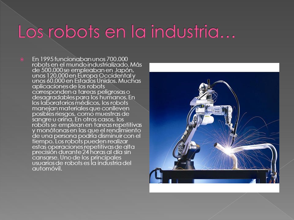 Los robots en la industria…