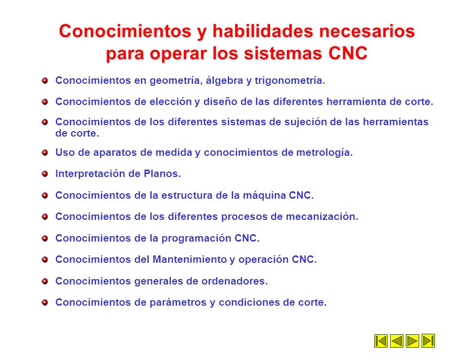 Conocimientos y habilidades necesarios para operar los sistemas CNC