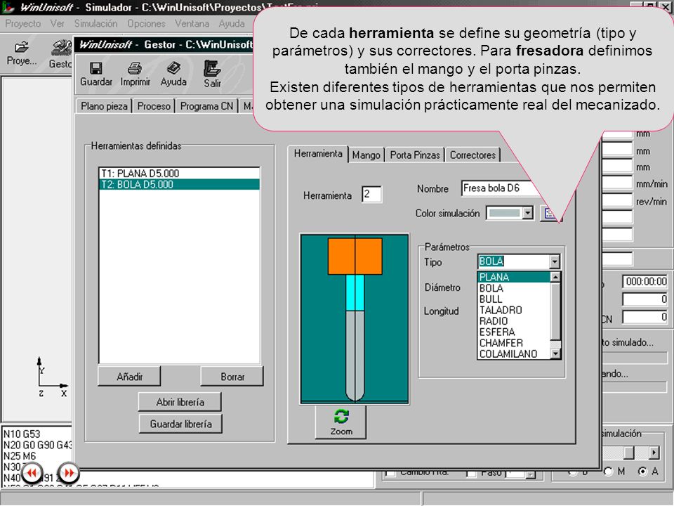 De cada herramienta se define su geometría (tipo y parámetros) y sus correctores. Para fresadora definimos también el mango y el porta pinzas.