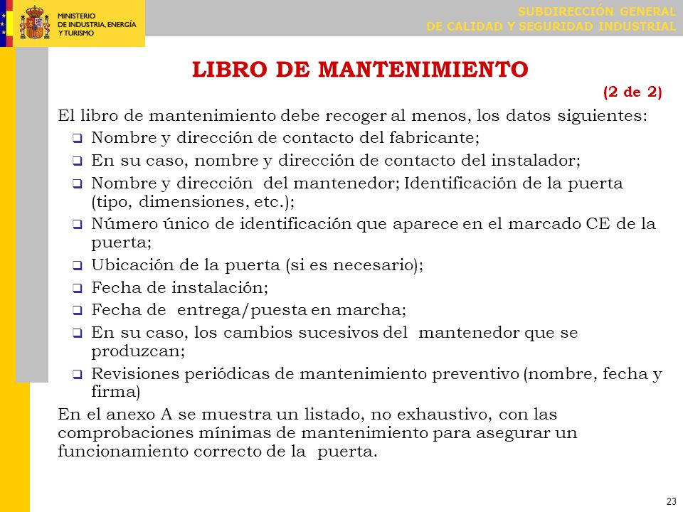 MANTENEDOR (1 de 2) El mantenedor debe tener en cuenta lo siguiente: