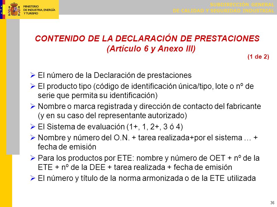 CONTENIDO DE LA DECLARACIÓN DE PRESTACIONES (Artículo 6 y Anexo III)