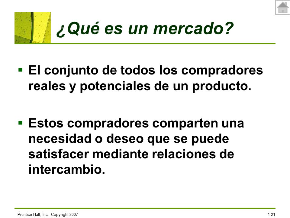 ¿Qué es un mercado El conjunto de todos los compradores reales y potenciales de un producto.