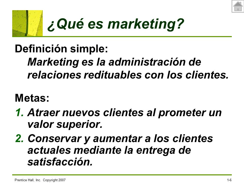 ¿Qué es marketing Definición simple: Marketing es la administración de relaciones redituables con los clientes.