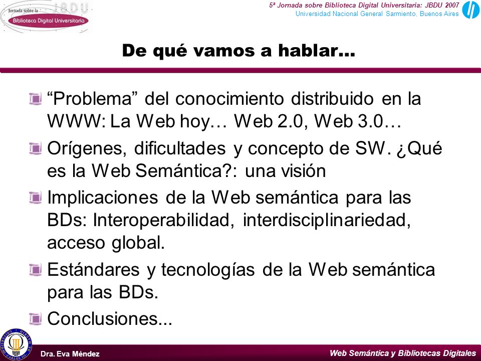 Estándares y tecnologías de la Web semántica para las BDs.