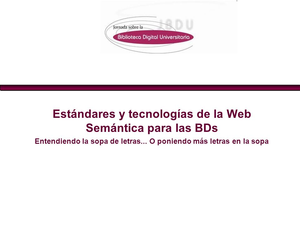 Estándares y tecnologías de la Web Semántica para las BDs