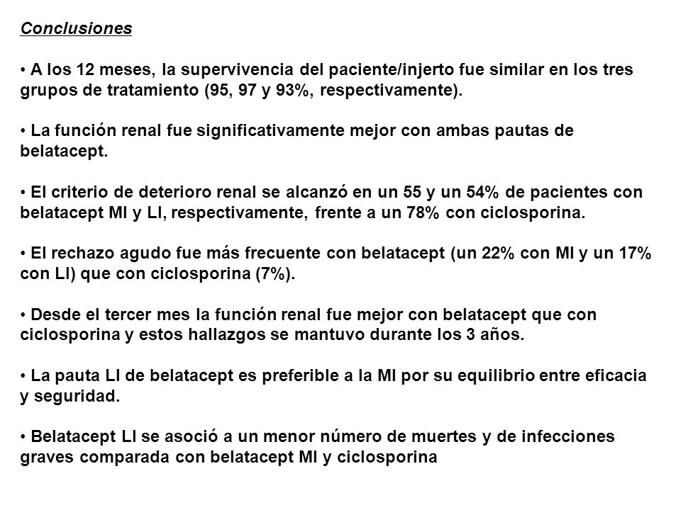 Conclusiones A los 12 meses, la supervivencia del paciente/injerto fue similar en los tres grupos de tratamiento (95, 97 y 93%, respectivamente).