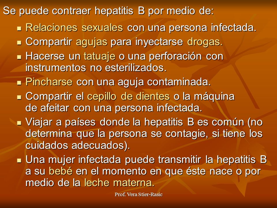 Se puede contraer hepatitis B por medio de:
