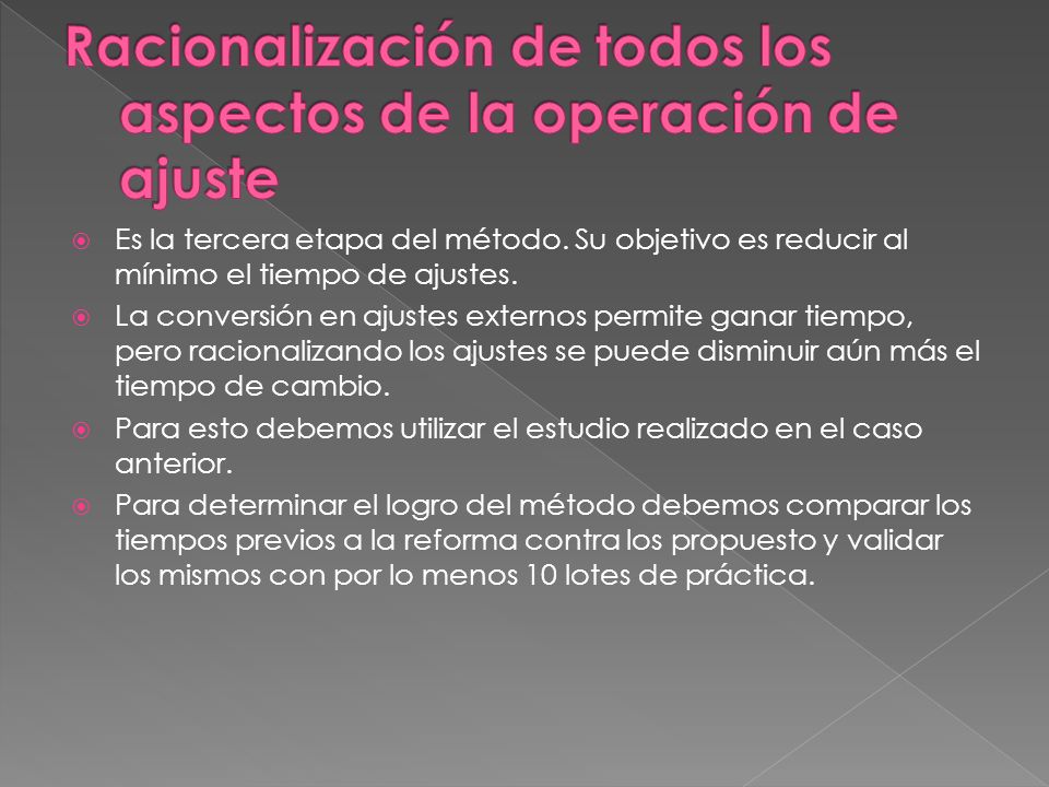 Racionalización de todos los aspectos de la operación de ajuste