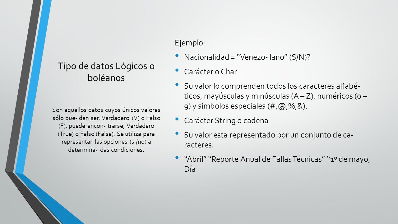 Tipo de datos Lógicos o boléanos