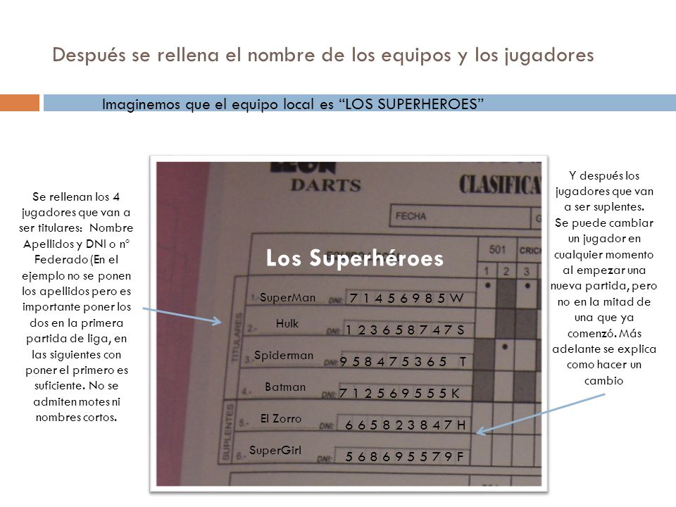 Después se rellena el nombre de los equipos y los jugadores