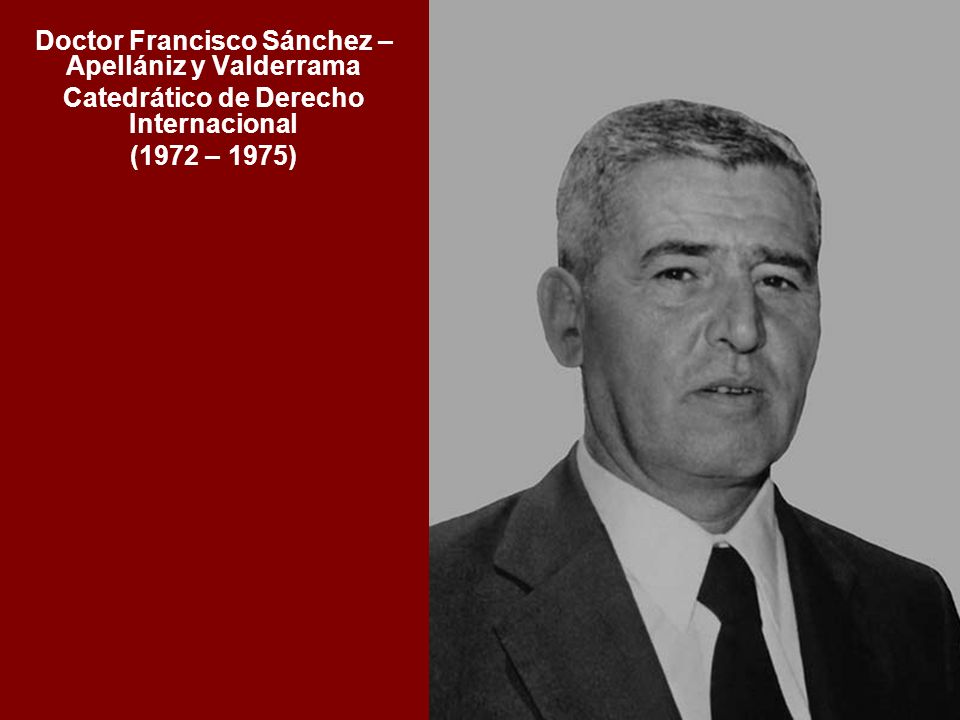 Doctor Francisco Sánchez – Apellániz y Valderrama