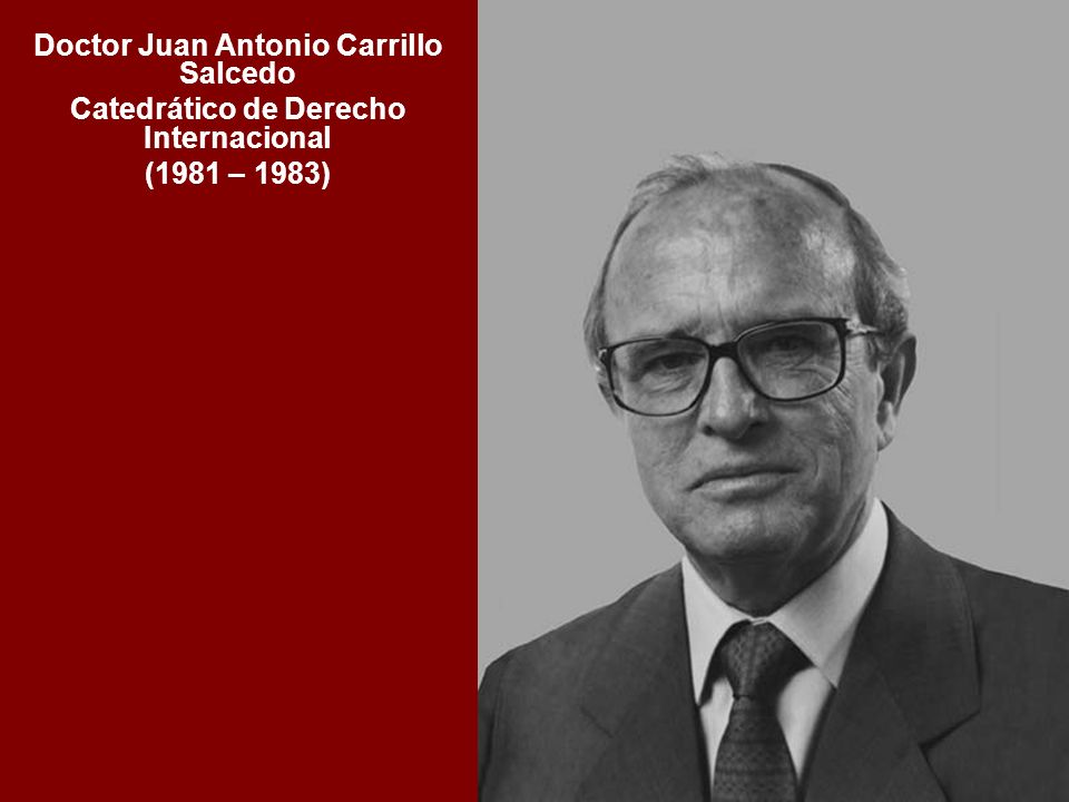 Doctor Juan Antonio Carrillo Salcedo