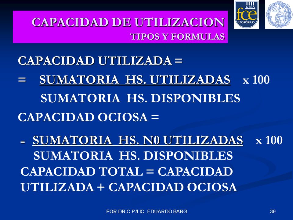 CAPACIDAD DE UTILIZACION TIPOS Y FORMULAS