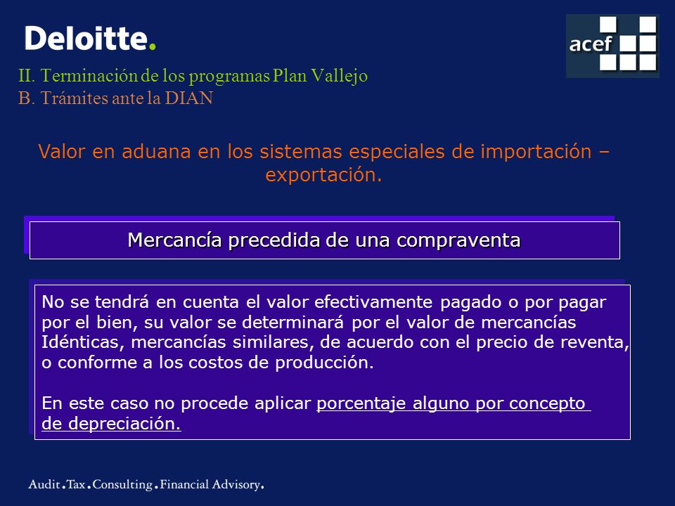 II. Terminación de los programas Plan Vallejo B. Trámites ante la DIAN