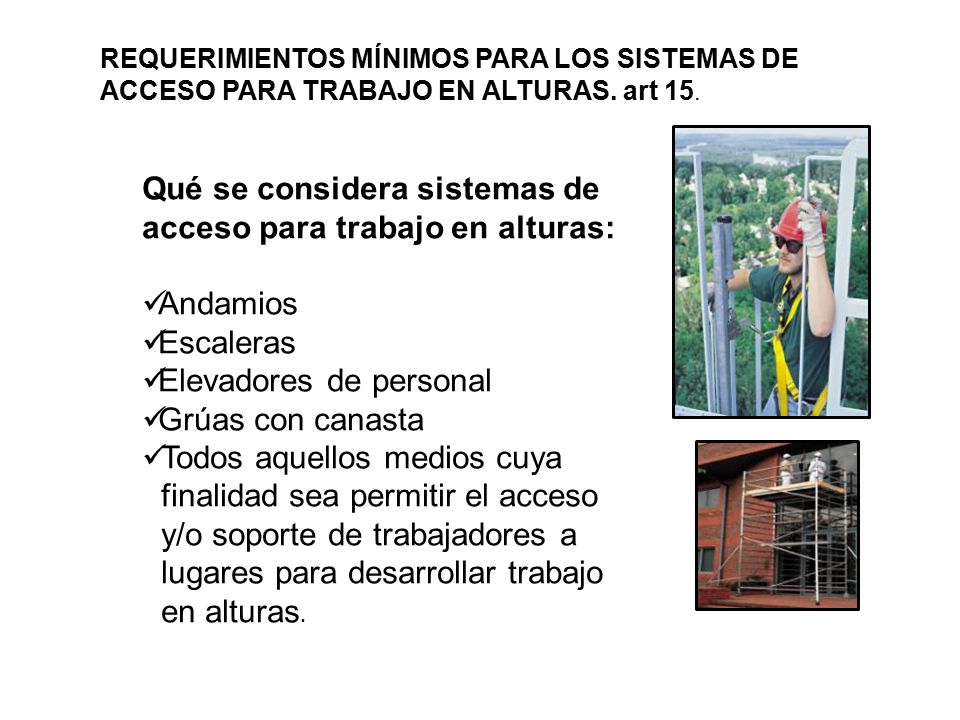 Qué se considera sistemas de acceso para trabajo en alturas: