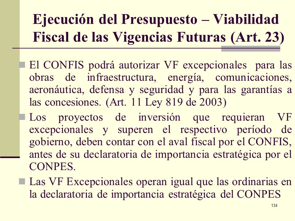 Ejecución del Presupuesto – Viabilidad Fiscal de las Vigencias Futuras (Art. 23)